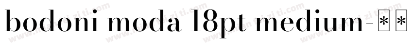 bodoni moda 18pt medium字体转换